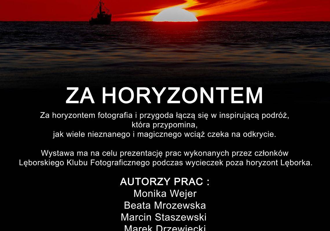 Za horyzontem - wystawa fotograficzna grafika