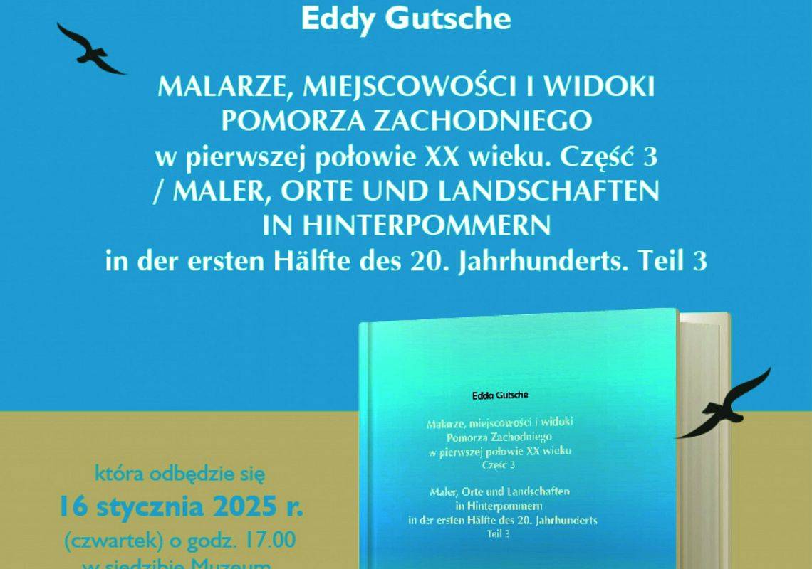 Promocja książki "MALARZE, MIEJSCOWOŚCI I WIDOKI POMORZA ZACHODNIEGO w pierwszej połowie XX wieku. Część 3" grafika