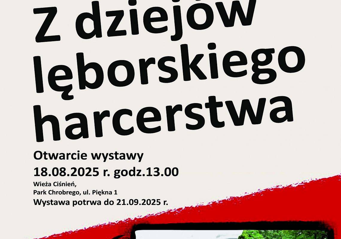 Z dziejów lęborskiego harcerstwa. 80 lat Hufca ZHP Lębork im. Polskich Olimpijczyków - nowa wystawa grafika
