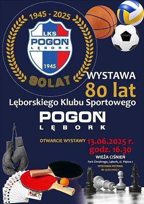 80 lat Lęborskiego Klubu Sportowego "Pogoń"